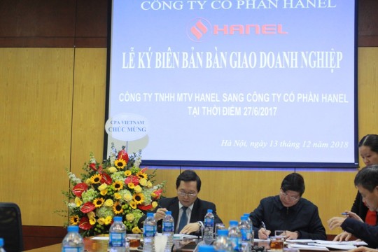 LỄ KÝ BIÊN BẢN BÀN GIAO DOANH NGHIỆP TỪ CÔNG TY TNHH MTV HANEL SANG CÔNG TY CỔ PHẦN HANEL
