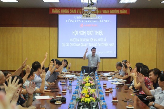 HANEL TỔ CHỨC HỘI NGHỊ  GIỚI THIỆU NGƯỜI ĐẠI DIỆN PHẦN VỐN NHÀ NƯỚC VÀ  GIỮ CÁC CHỨC DANH QUẢN LÝ TẠI CÔNG TY CP HANEL 