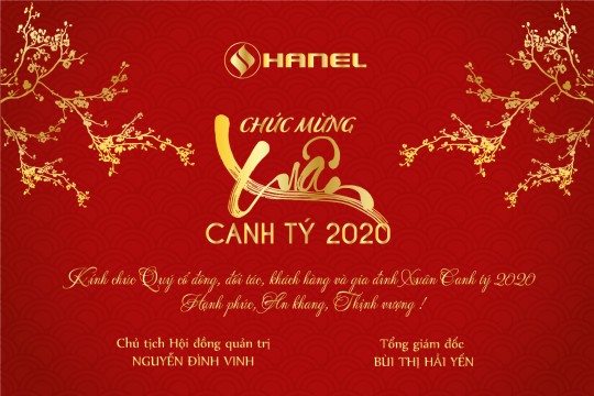 HANEL GỬI LỜI CHÚC MỪNG XUÂN CANH TÝ 2020 ĐẾN QUÝ CỔ ĐÔNG, ĐỐI TÁC, KHÁCH HÀNG
